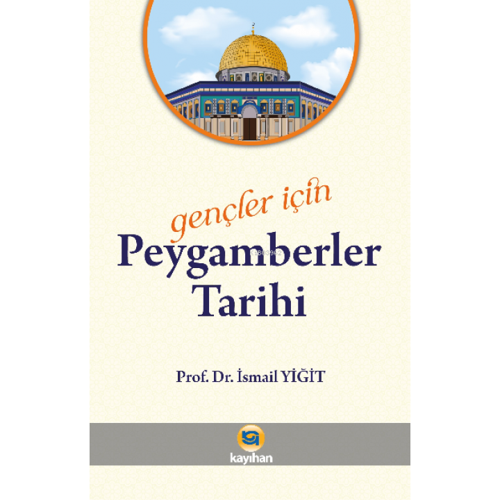 Gençler İçin Peygamberler Tarihi