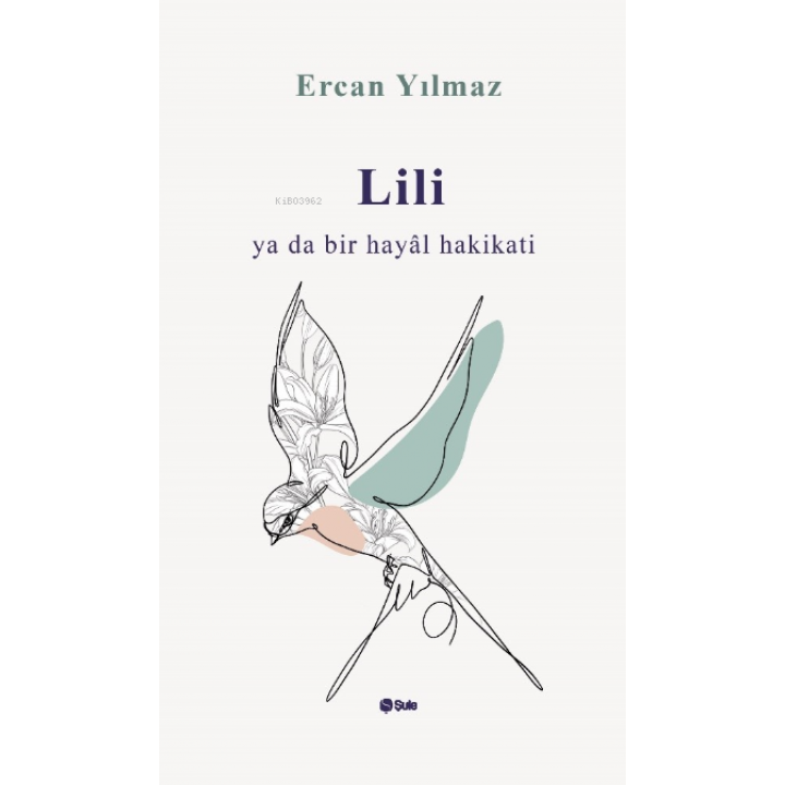 Lili Ya da Bir Hayal Hakikatı