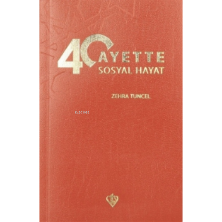 40 Ayette Sosyal Hayat