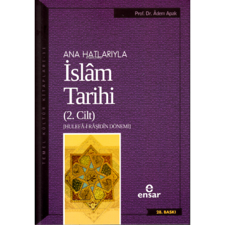 Anahatlarıyla İslam Tarihi 2