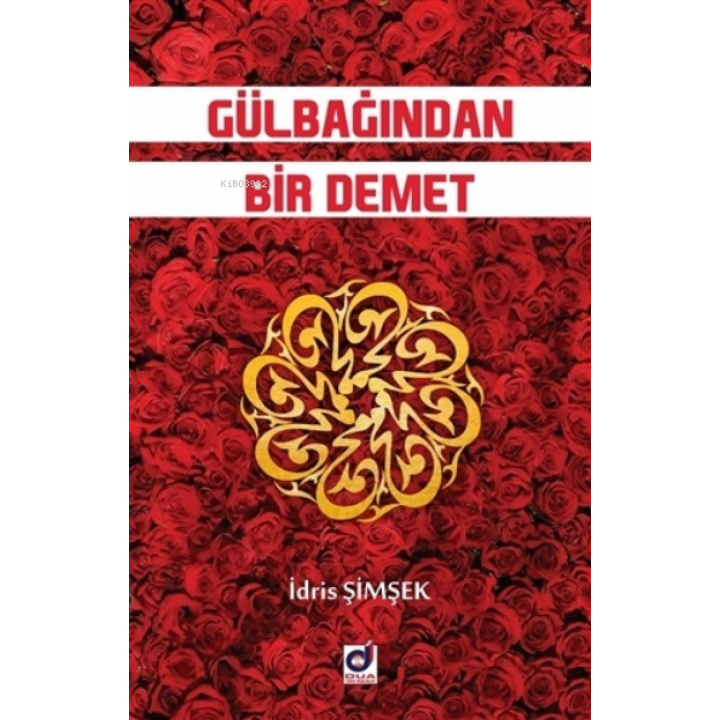 Gülbağından Bir Demet