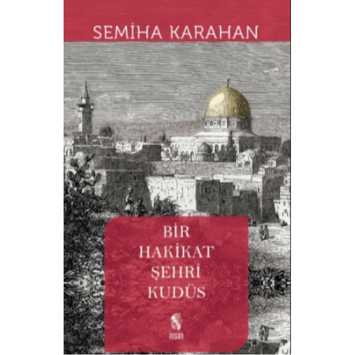 Bir Hakikat Şehri Kudüs