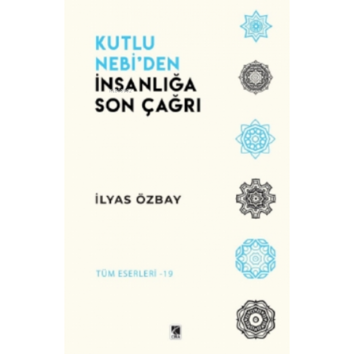 Kutlu Nebi’den İnsanlığa Son Çağrı