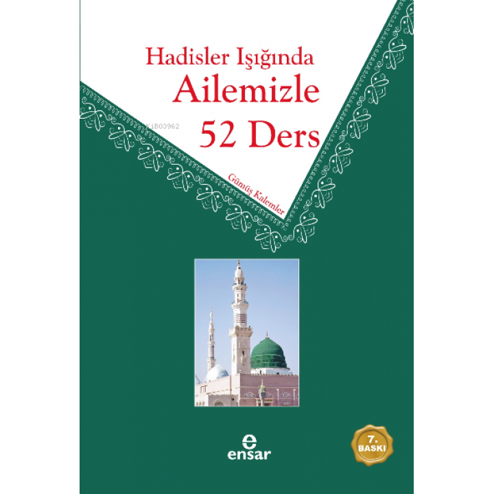 Hadisler Işığında Ailemizle 52 Ders