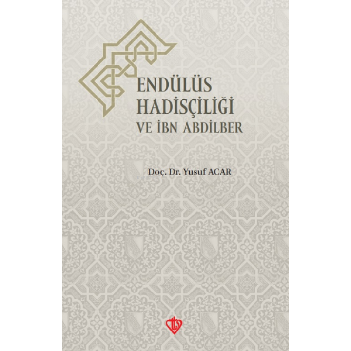 Endülüs Hadisçiliği Ve İbn Abdilber