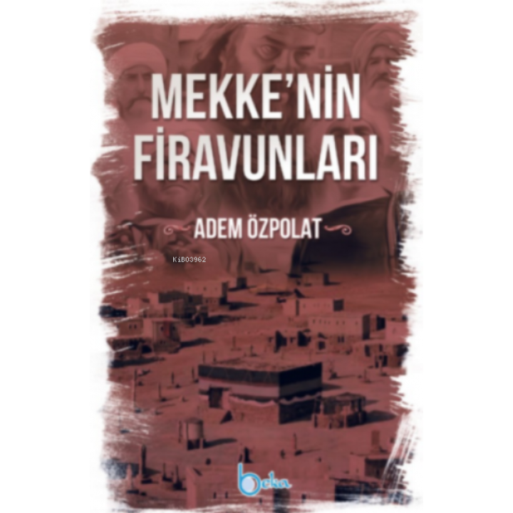 Mekkenin Firavunları