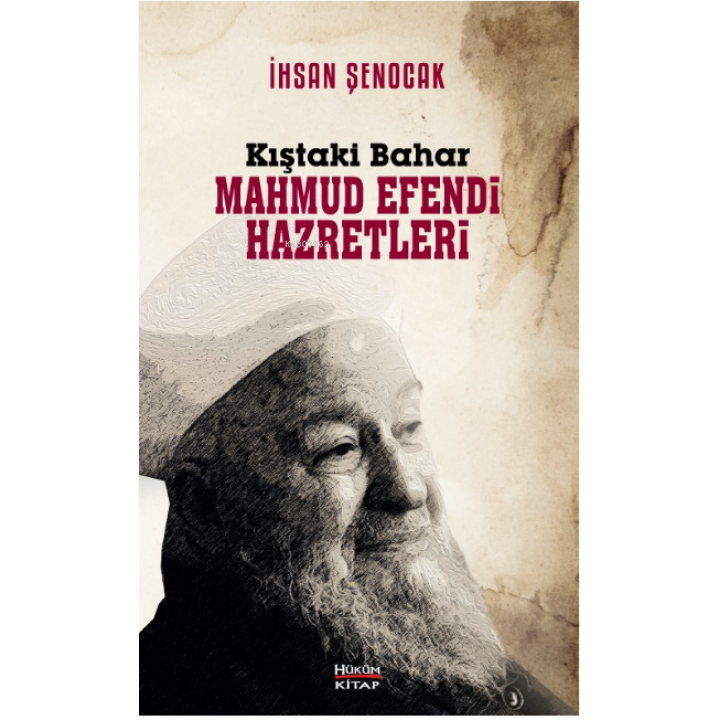 Kıştaki Bahar Mahmud Efendi Hazretleri