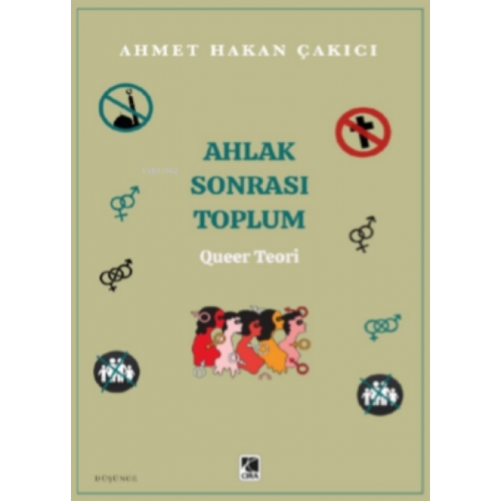 Ahlak Sonrası Toplum – Queer Teori