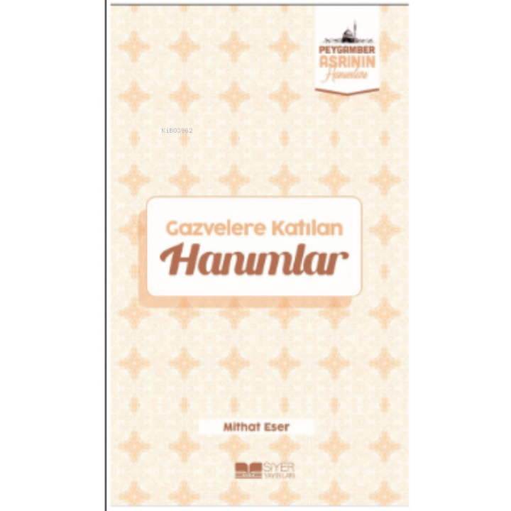 Gazvelere Katılan Hanımlar