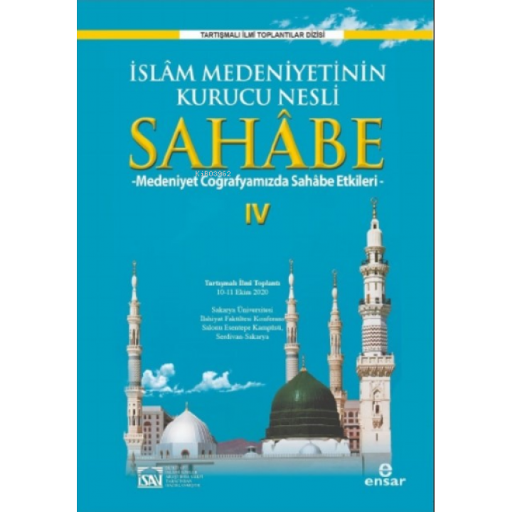 İslam Medeniyetinin Kurucu Nesli Sahabe 4