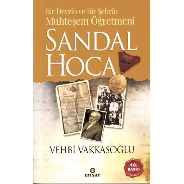 Bir Devrin ve Bir Şehrin Muhteşem Öğretmeni Sandal Hoca