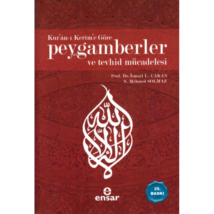 Kuranı Kerime Göre Peygamberler ve Tevhid Mücadelesi