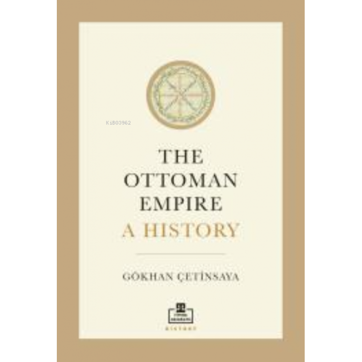The Ottoman Empire: A History (İngilizce)