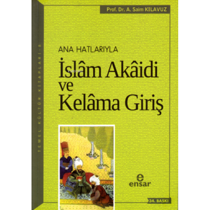 Anahatlarıyla İslam Akaidi ve Kelam'a Giriş
