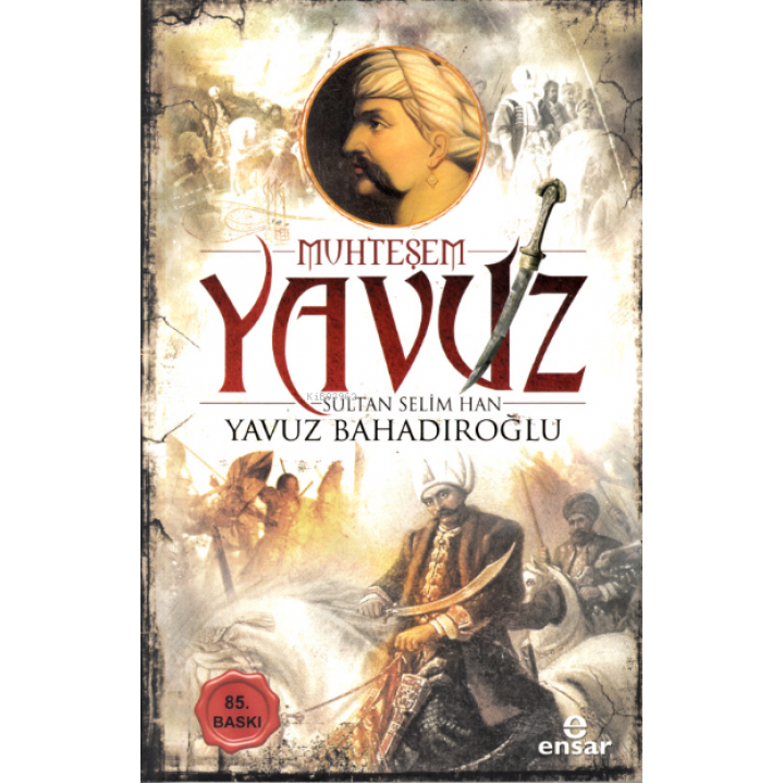 Muhteşem Yavuz Sultan Selim Han