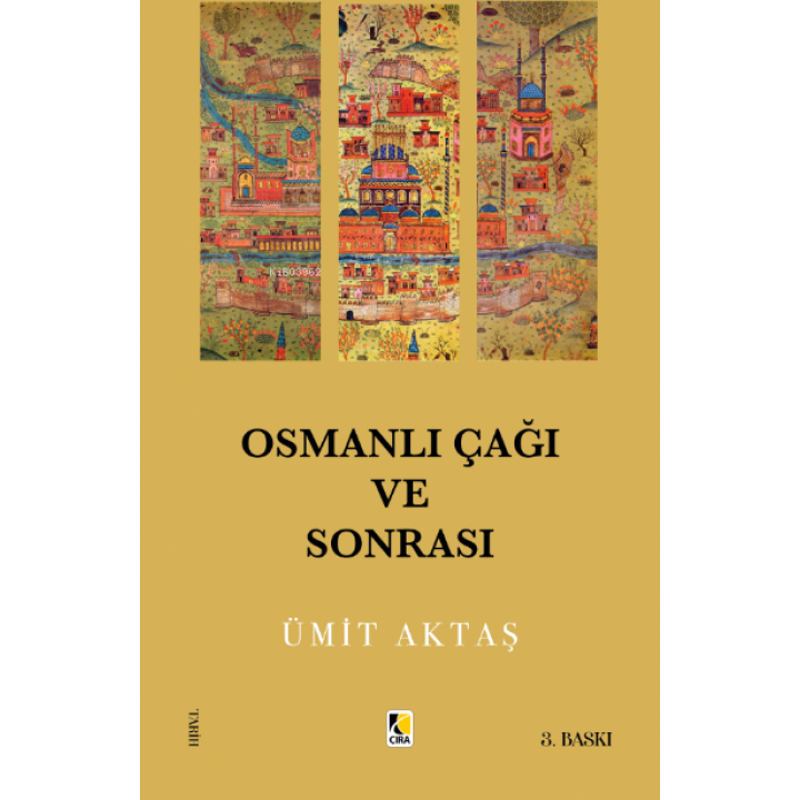 Osmanlı Çağı ve Sonrası