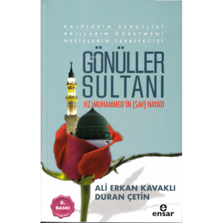 Gönüller Sultanı Hz.Muhammed' in (sav) Hayatı
