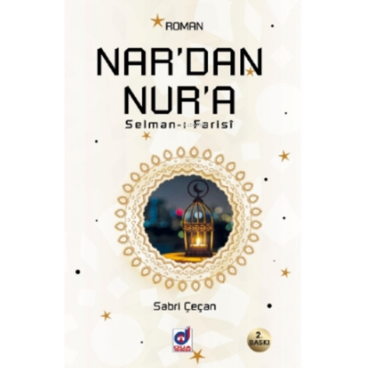 Nar'dan Nur'a ( Salman - ı Farasi )