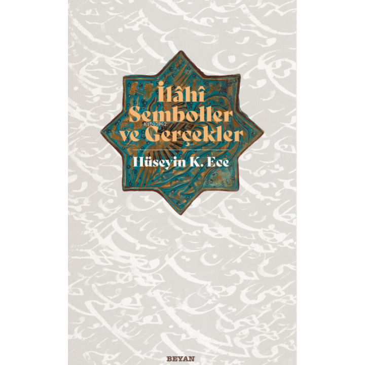 İlahi Semboller ve Gerçekler