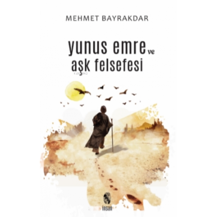 Yunus Emre ve Aşk Felsefesi