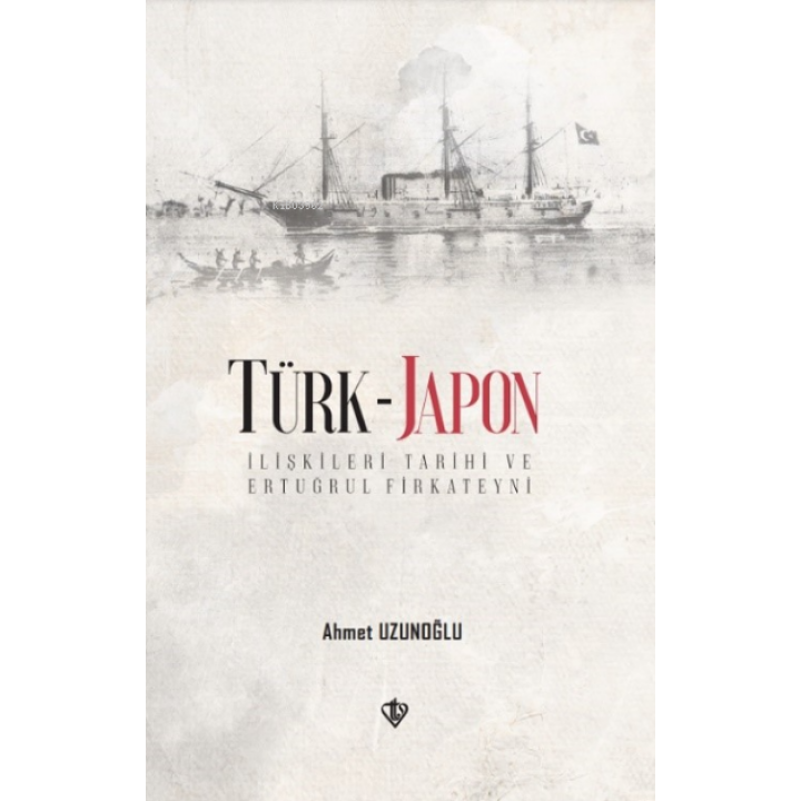 Türk - Japon İlişkileri Tarihi