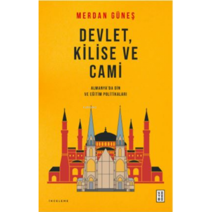 Devlet, Kilise ve Cami;Almanya'da Din ve Eğitim Politikaları