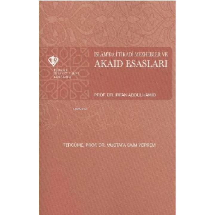 İslamda İtikadi Mezhebler ve Akaid Esasları