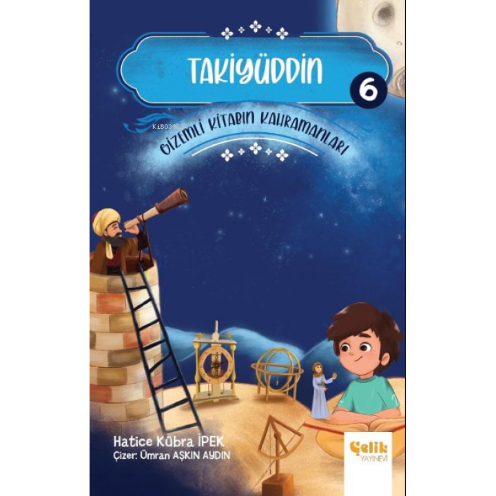 Gi̇zemli̇ Ki̇tabın Kahramanları- 6 Takiyüddin