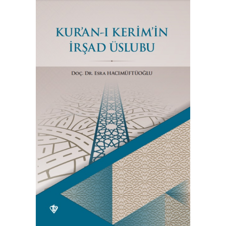 Kur’an-ı Kerim’in İrşad Üslubu