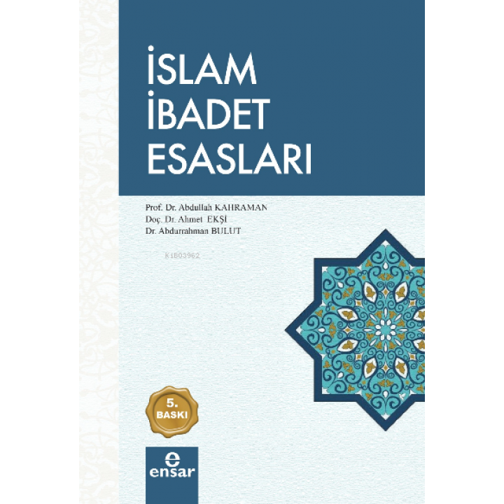 İslam İbadet Esasları