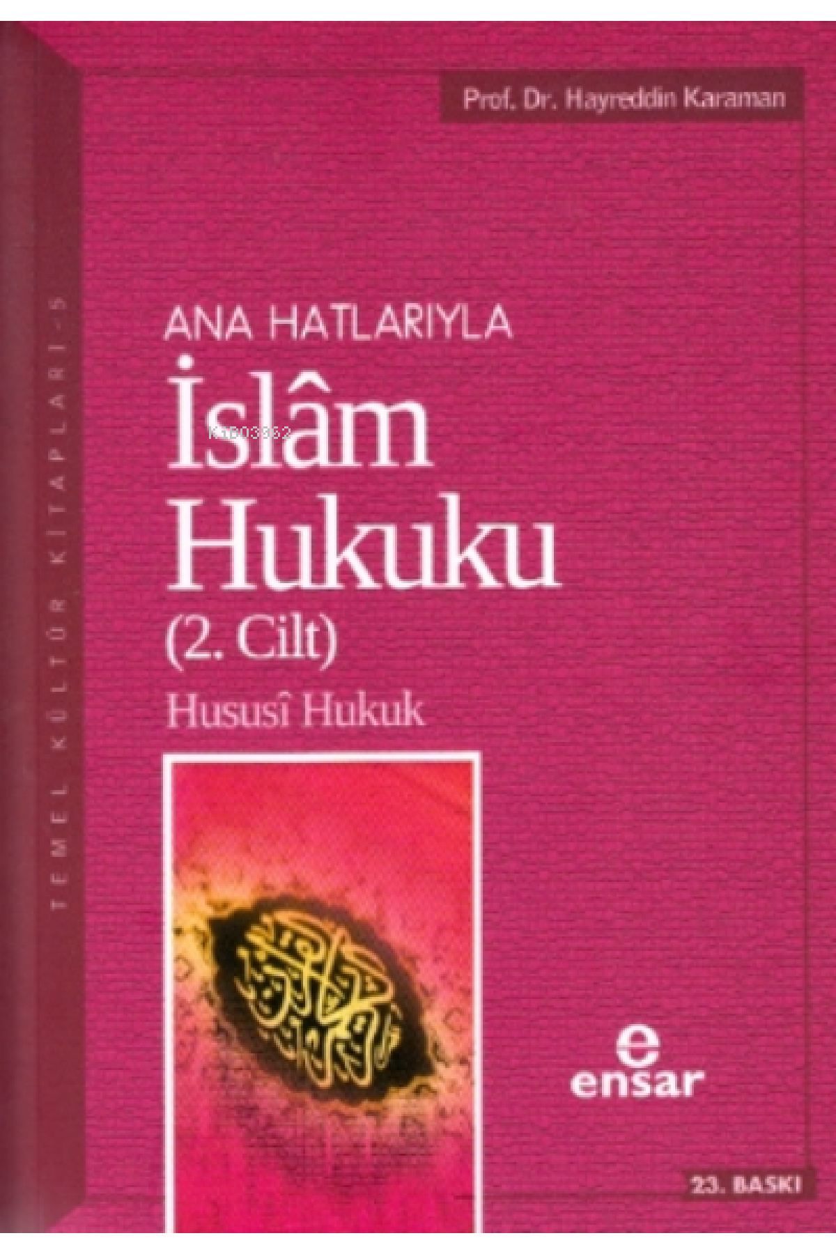Anahatlarıyla İslam Hukuku Cilt 2