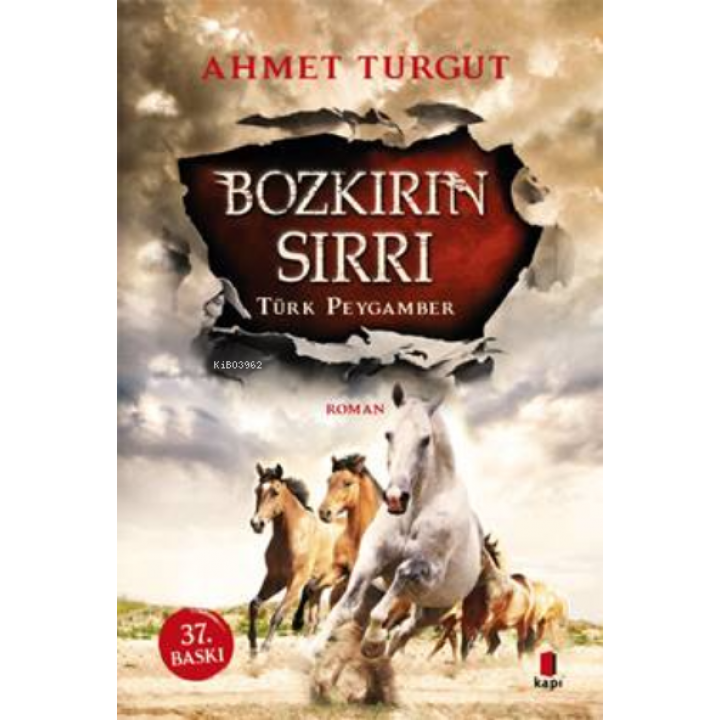 Bozkırın Sırrı : Türk Peygamber
