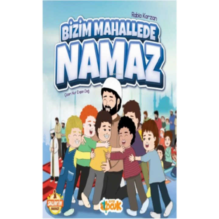Bizim Mahallede Namaz