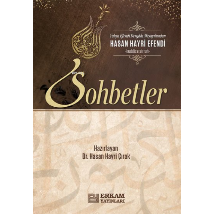 Hasan Hayri Efendi'den Sohbetler