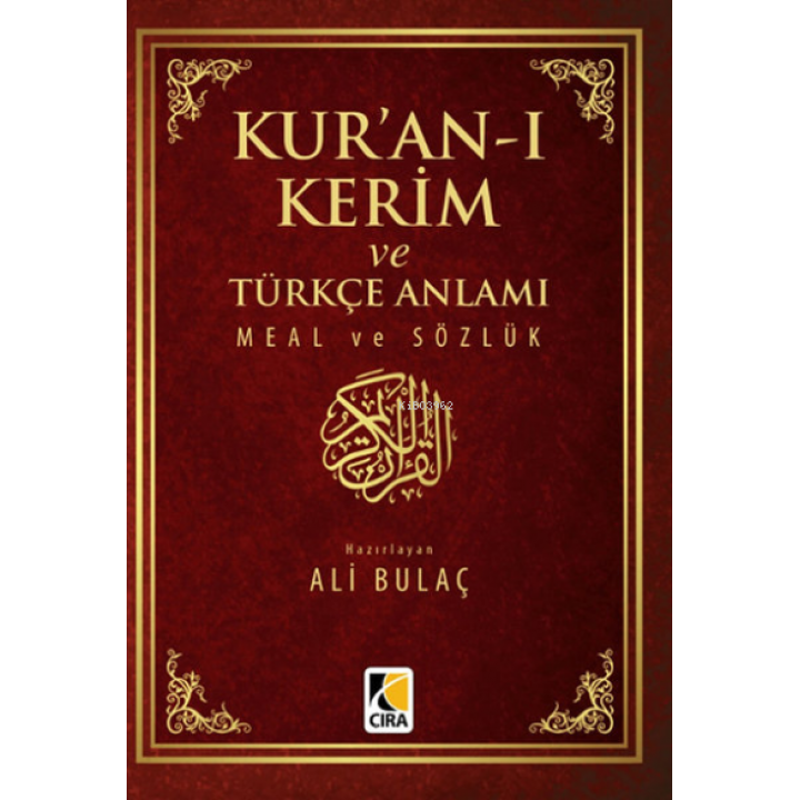 Kur'an-ı Kerim ve Türkçe Anlamı Meal ve Sözlük ( Küçük Boy )