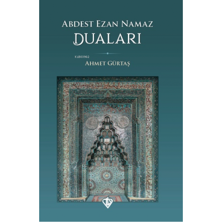 Abdest Ezan Namaz Duaları
