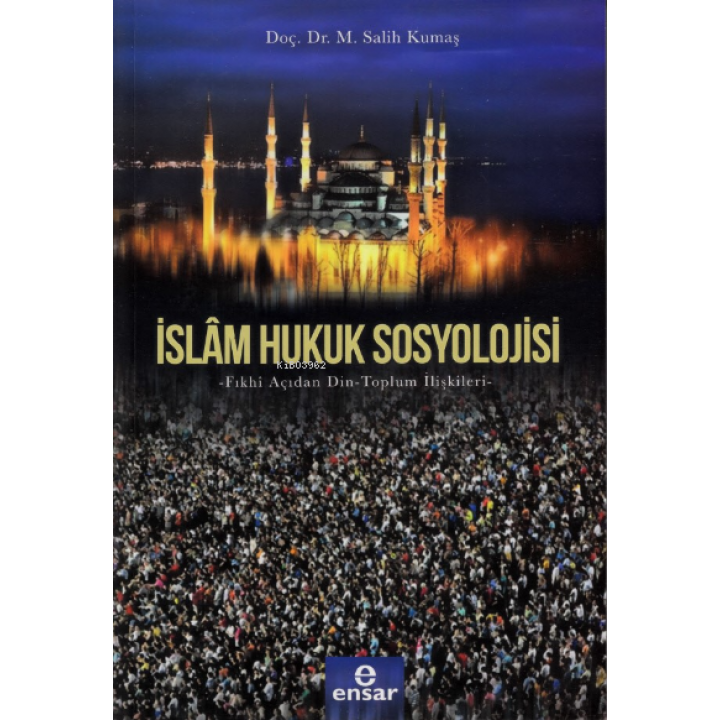 İslam Hukuk Sosyolojisi