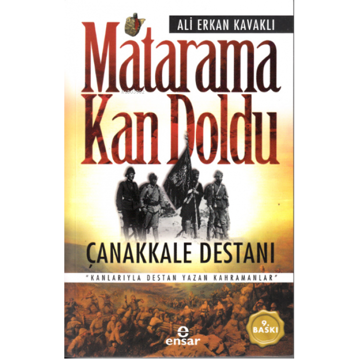 Matarama Kan Doldu - Çanakkale Destanı