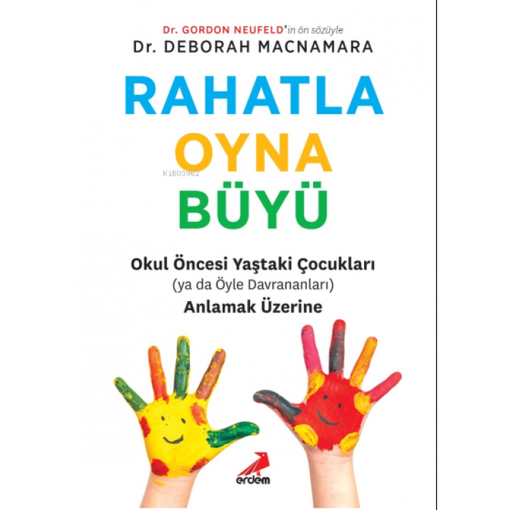 Rahatla, Oyna, Büyü