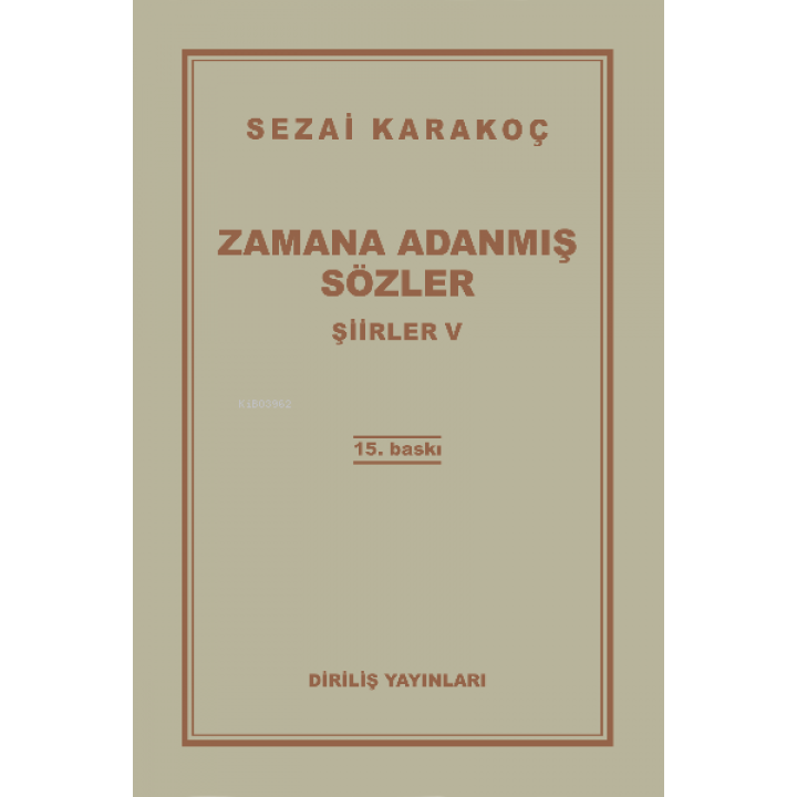 Şiirler - V (Zamana Adanmış Sözler)