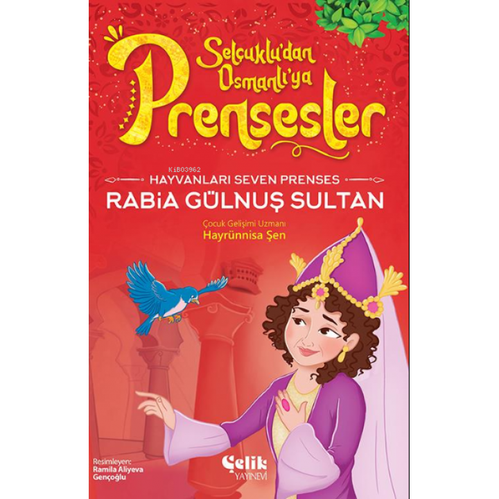 Hayvanları Çok Seven Prenses;Rabia Gülnuş Sultan
