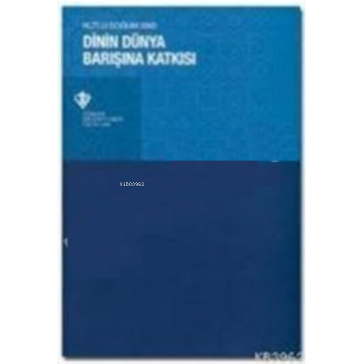 Dinin Dünya Barışına Katkısı