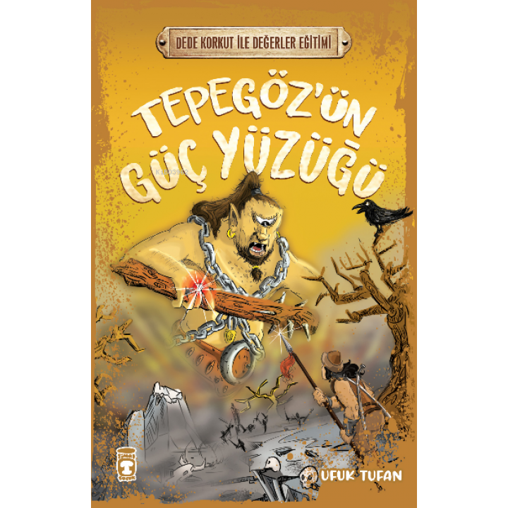 Tepegöz'ün Güç Yüzüğü - Dede Korkut İle Değerler Eğitimi