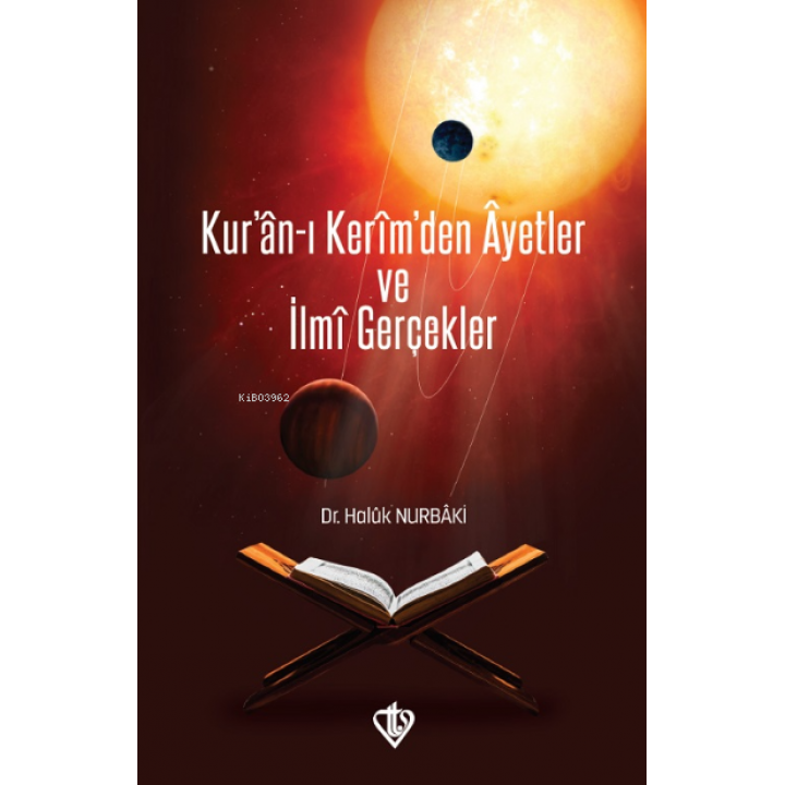 Kuran-ı Kerim'den Ayetler ve İlme Gerçekler