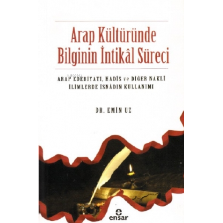 Arap Kültüründe Bilginin İntikâl Süreci