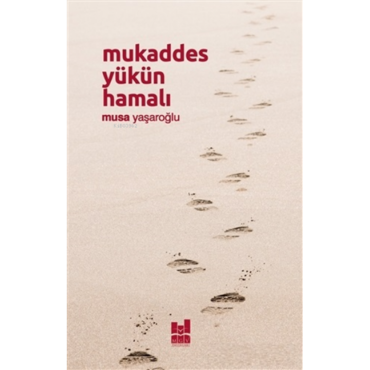 Mukaddes Yükün Hamalı