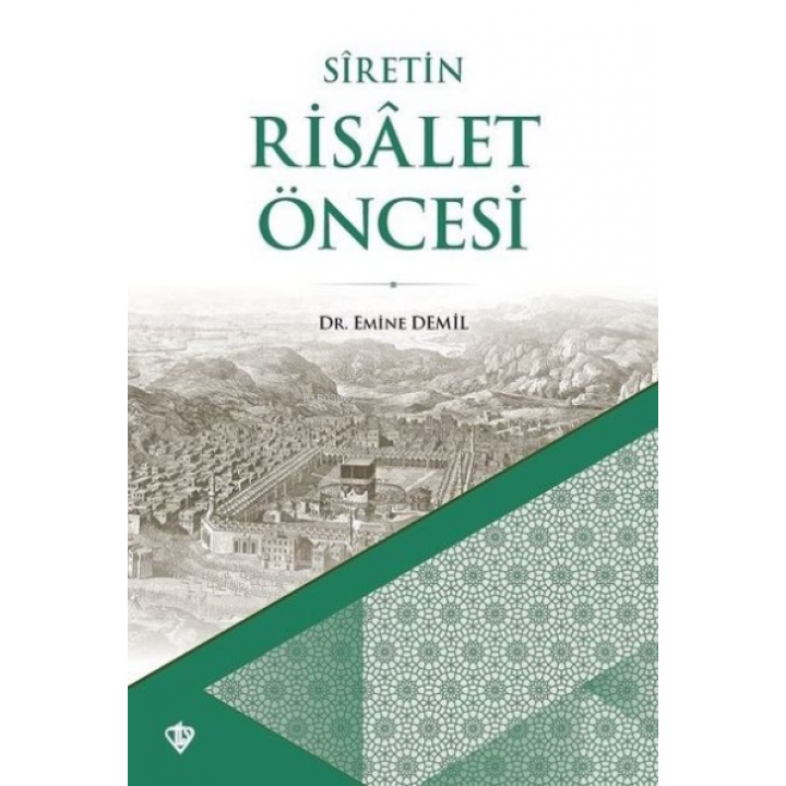 Siretin Risalet Öncesi