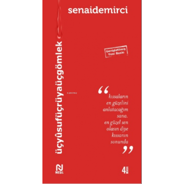 Üç Yûsuf Üç Rüya Üç Gömlek