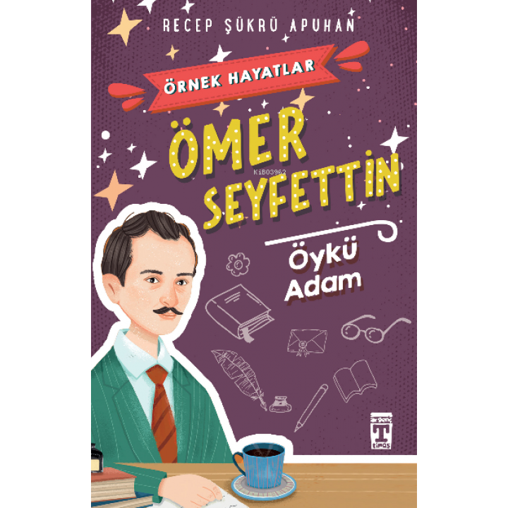 Ömer Seyfettin Öykü Adam Örnek Hayatlar