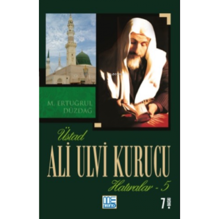 Üstad Ali Ulvi Kurucu Hatıralar 5